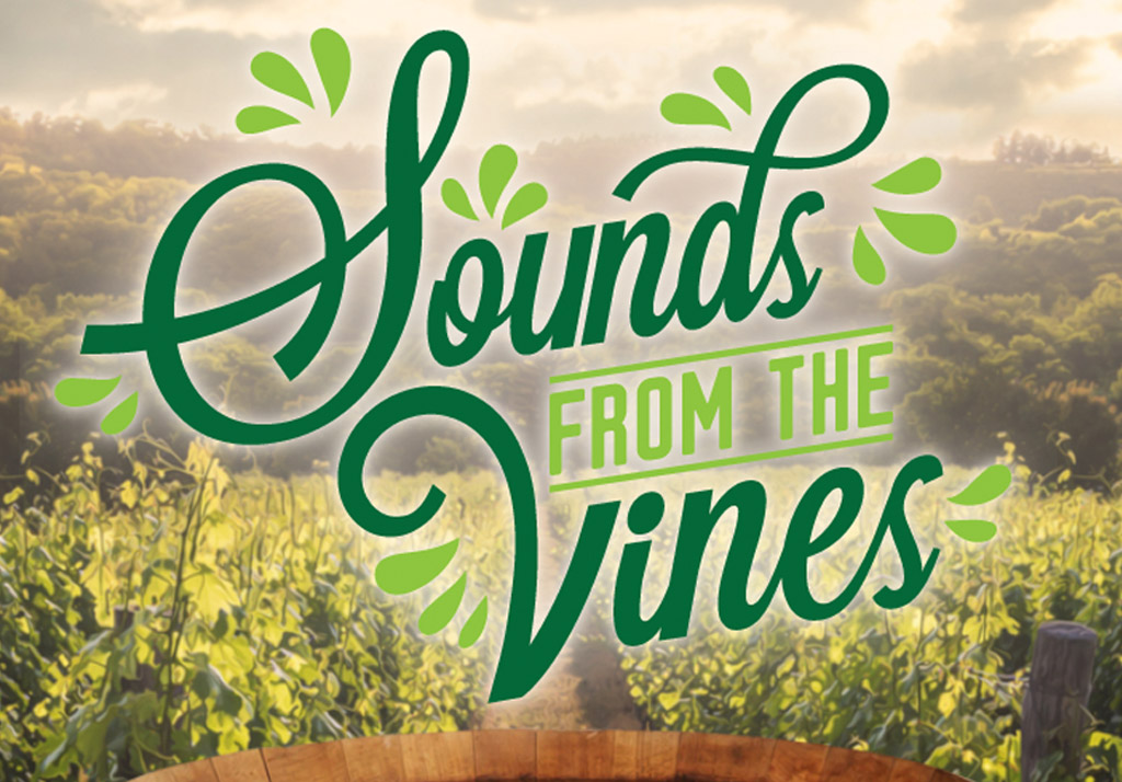 Sounds from the vines